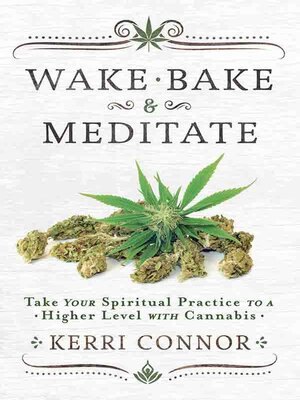 cover image of Wake, Bake & Meditate